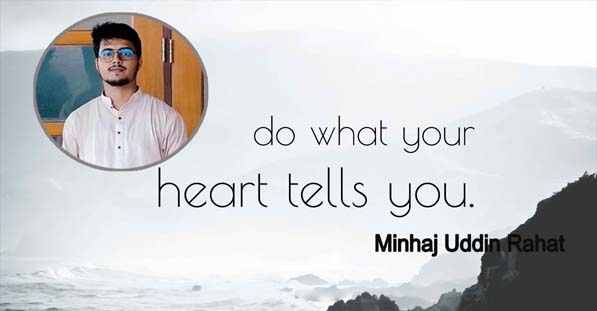Do what your heart tells you